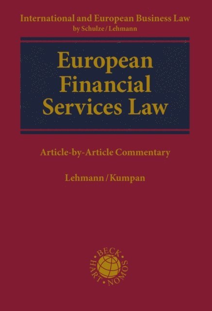Christoph Kumpan, Matthias Lehmann - European Financial Services Law, E-bok