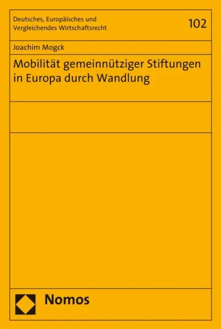 Mobilität gemeinnütziger Stiftungen in Europa durch Wandlung