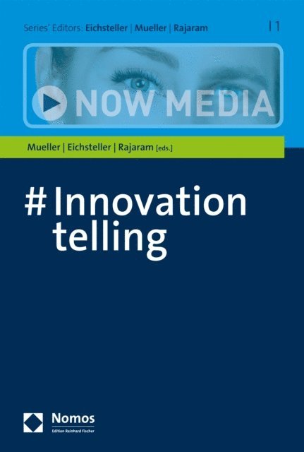 Devadas Rajaram, Harald Eichsteller, Marie Elisabeth Mueller - #Innovationtelling, E-bok