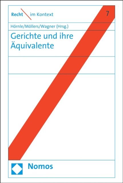 Gerhard Wagner, Christoph Mollers, Tatjana Hornle - Gerichte und ihre Äquivalente, E-bok