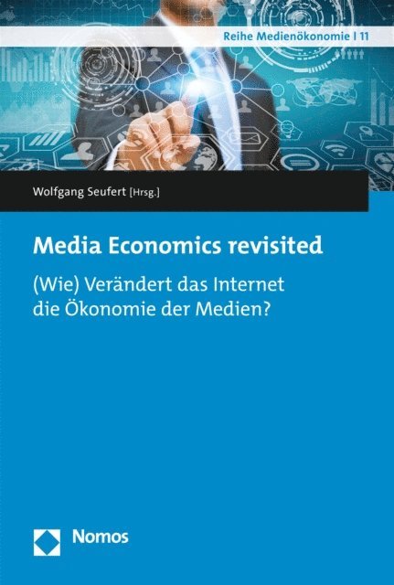Wolfgang Seufert - Media Economics revisited, E-bok