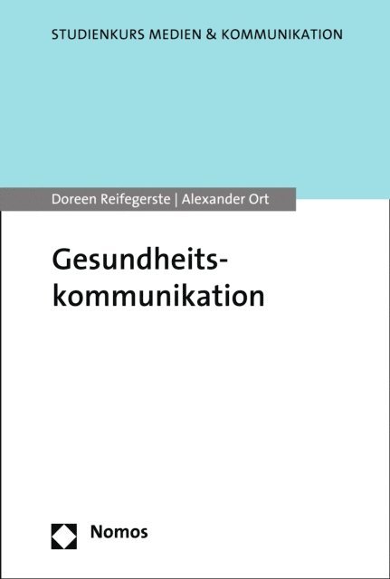 Alexander Ort, Doreen Reifegerste - Gesundheitskommunikation, E-bok