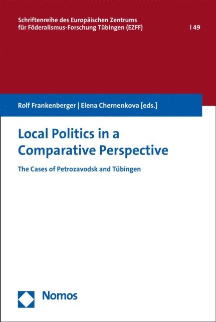 Elena Chernenkova, Rolf Frankenberger - Local Politics in a Comparative Perspective, E-bok