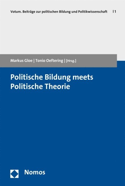 Tonio Oeftering, Markus Gloe - Politische Bildung meets Politische Theorie, E-bok