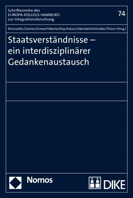 Daniel Thurer, Benjamin Schindler, Kerstin Odendahl, Markus Kotzur, Andreas Kley, Peter Haberle, Constance Grewe, Peter Gomez, Bernhard Ehrenzeller - Staatsverständnisse - ein interdisziplinärer Gedankenaustausch, E-bok