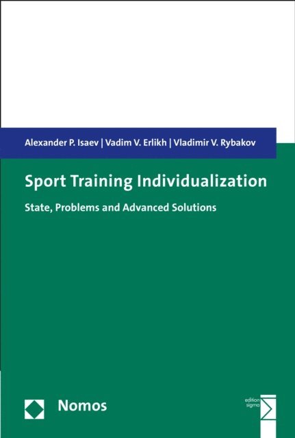 Vladimir V. Rybakov, Vadim V. Erlikh, Alexander P. Isaev - Sport Training Individualization, E-bok