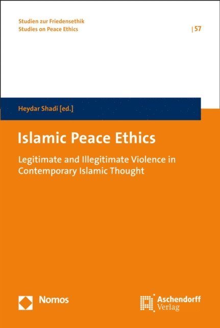 Heydar Shadi - Islamic Peace Ethics, E-bok