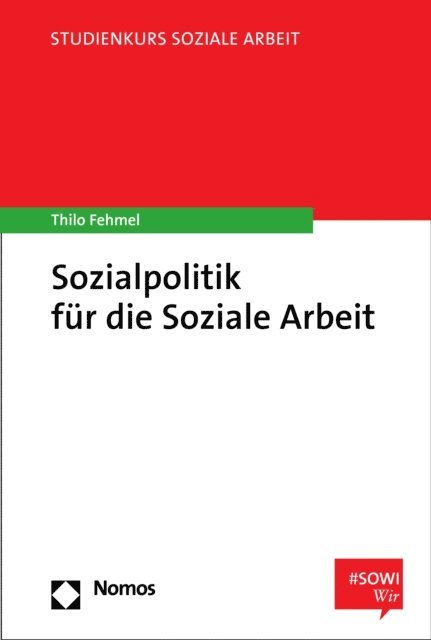 Thilo Fehmel - Sozialpolitik für die Soziale Arbeit, E-bok