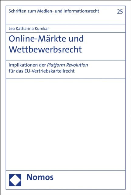 Lea Katharina Kumkar - Online-Märkte und Wettbewerbsrecht, E-bok