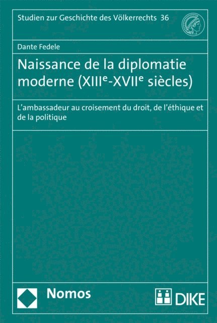 Dante Fedele - Naissance de la diplomatie moderne (XIIIe-XVIIe siècles), E-bok