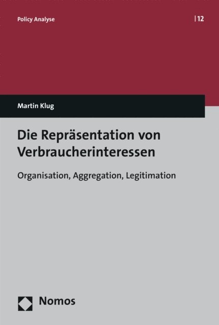 Martin Klug - Die Repräsentation von Verbraucherinteressen, E-bok