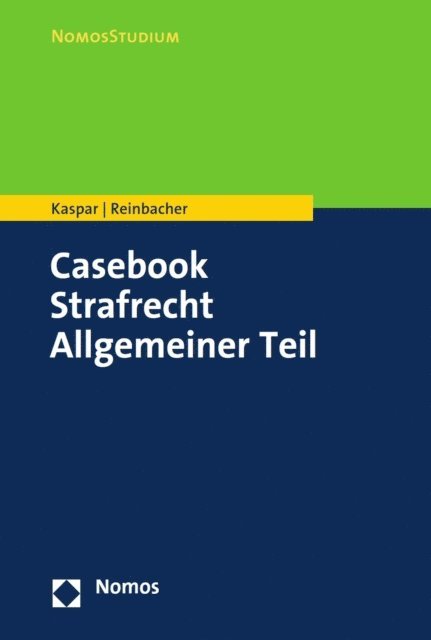 Tobias Reinbacher, Johannes Kaspar - Casebook Strafrecht Allgemeiner Teil, E-bok