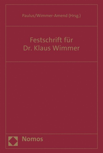 Angelika Wimmer-Amend, Christoph G. Paulus - Festschrift für Dr. Klaus Wimmer, E-bok