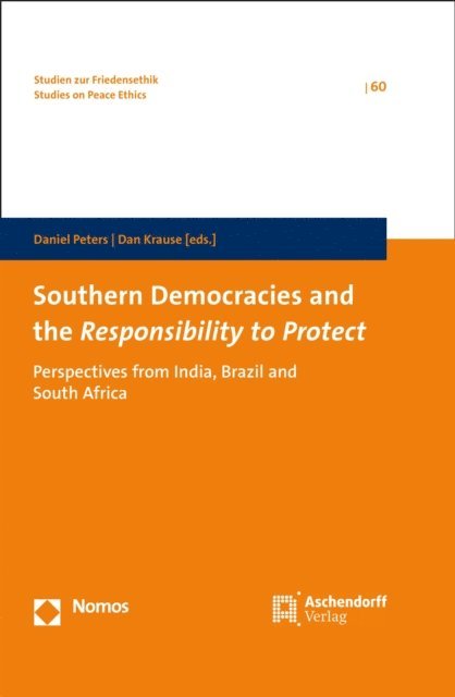 Dan Krause, Daniel Peters - Southern Democracies and the Responsibility to Protect, E-bok