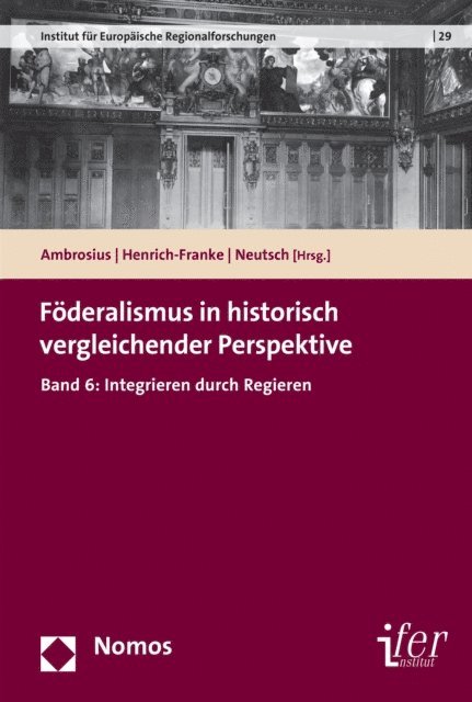 Cornelius Neutsch, Christian Henrich-Franke, Gerold Ambrosius - Föderalismus in historisch vergleichender Perspektive, E-bok