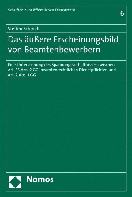Steffen Schmidt - Das äußere Erscheinungsbild von Beamtenbewerbern, E-bok
