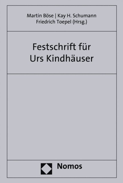 Friedrich Toepel, Kay H. Schumann, Martin Bose - Festschrift zum 70. Geburtstag von Professor Dr. Dr. h.c. mult. Urs Kindhäuser, E-bok