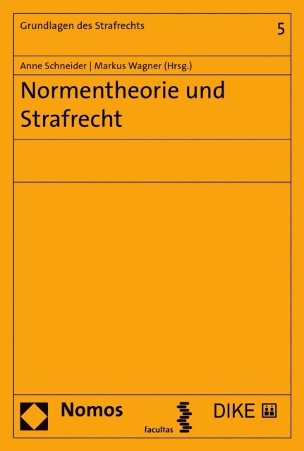 Markus Wagner, Anne Schneider - Normentheorie und Strafrecht, E-bok