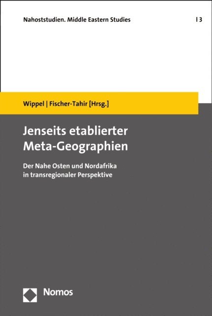 Andrea Fischer-Tahir, Steffen Wippel - Jenseits etablierter Meta-Geographien, E-bok