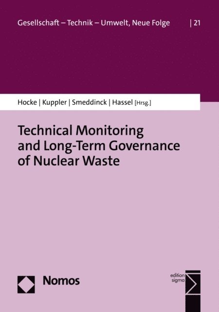 Thomas Hassel, Ulrich Smeddinck, Sophie Kuppler, Peter Hocke - Technical Monitoring and Long-Term Governance of Nuclear Waste, E-bok