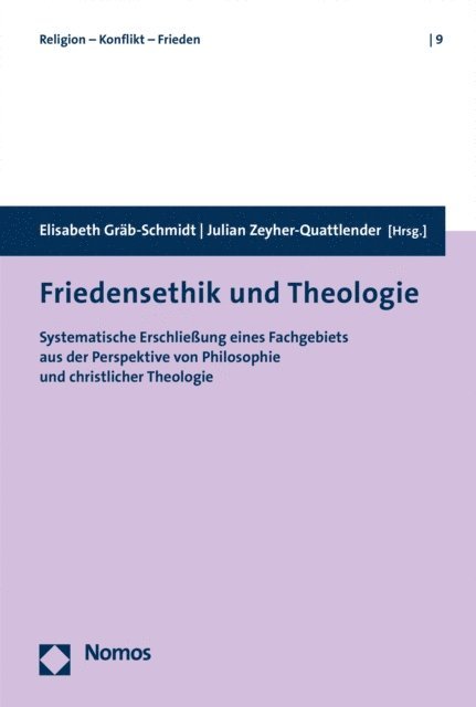 Julian Zeyher-Quattlender, Elisabeth Grab-Schmidt - Friedensethik und Theologie, E-bok