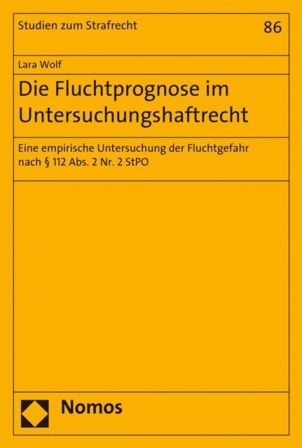 Lara Wolf - Die Fluchtprognose im Untersuchungshaftrecht, E-bok