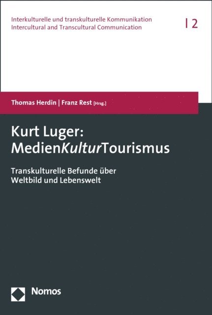 Franz Rest, Thomas Herdin - Kurt Luger: MedienKulturTourismus, E-bok