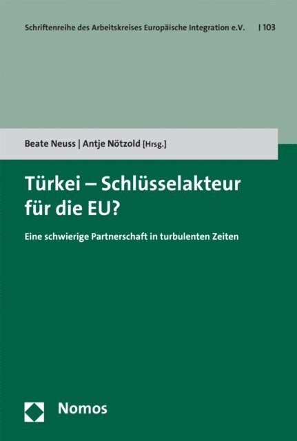 Antje Notzold, Beate Neuss - Türkei - Schlüsselakteur für die EU?, E-bok