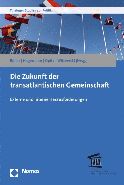 Jurgen Wilzewski, Anja Opitz, Steffen Hagemann, Florian Boller - Die Zukunft der transatlantischen Gemeinschaft, E-bok