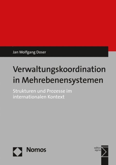 Jan Wolfgang Doser - Verwaltungskoordination in Mehrebenensystemen, E-bok