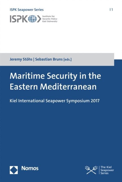 Sebastian Bruns, Jeremy Stohs - Maritime Security in the Eastern Mediterranean, E-bok