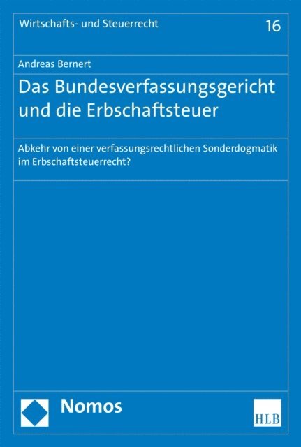 Andreas Bernert - Das Bundesverfassungsgericht und die Erbschaftsteuer, E-bok