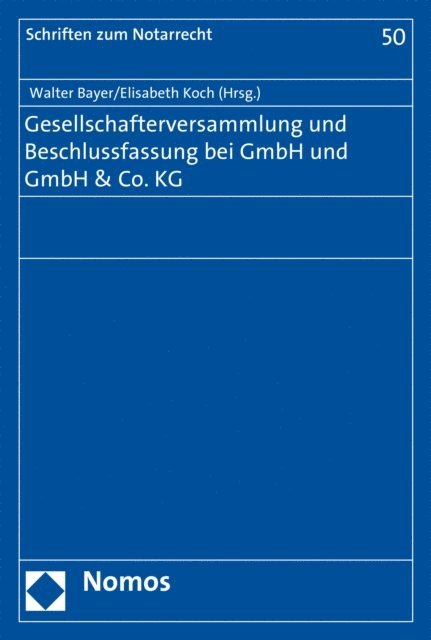Elisabeth Koch, Walter Bayer - Gesellschafterversammlung und Beschlussfassung bei GmbH und GmbH & Co. KG, E-bok