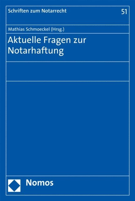 Mathias Schmoeckel - Aktuelle Fragen zur Notarhaftung, E-bok