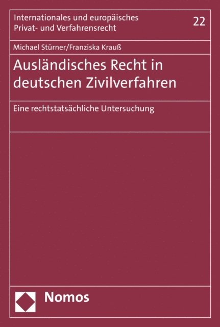 Franziska Krau, Michael Sturner - Ausländisches Recht in deutschen Zivilverfahren, E-bok