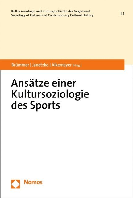 Thomas Alkemeyer, Alexandra Janetzko, Kristina Brummer - Ansätze einer Kultursoziologie des Sports, E-bok