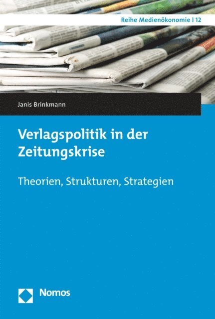 Janis Brinkmann - Verlagspolitik in der Zeitungskrise, E-bok