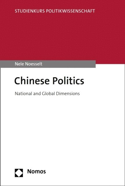 Nele Noesselt - Chinese Politics, E-bok