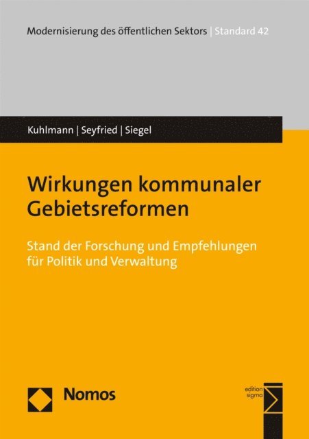 John Siegel, Markus Seyfried, Sabine Kuhlmann - Wirkungen kommunaler Gebietsreformen, E-bok
