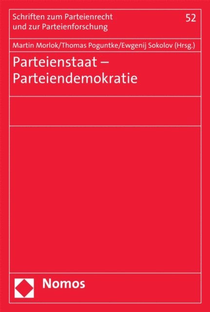 Ewgenij Sokolov, Thomas Poguntke, Martin Morlok - Parteienstaat - Parteiendemokratie, E-bok