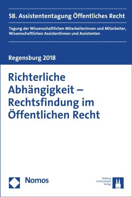 Julia Weitensteiner, Veronika Streule, Christian Helmrich, Stefan Drechsler, Marje Mulder - Richterliche Abhängigkeit - Rechtsfindung im Öffentlichen Recht, E-bok
