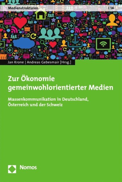 Andreas Gebesmair, Jan Krone - Zur Ökonomie gemeinwohlorientierter Medien, E-bok