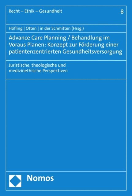 Jurgen in der Schmitten, Thomas Otten, Wolfram Hofling - Advance Care Planning / Behandlung im Voraus Planen: Konzept zur Förderung einer patientenzentrierten Gesundheitsversorgung, E-bok