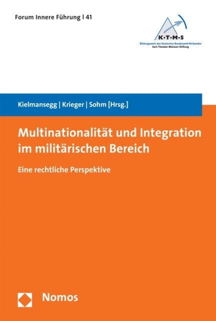 Stefan Sohm, Heike Krieger, Sebastian Graf von Kielmansegg - Multinationalität und Integration im militärischen Bereich, E-bok