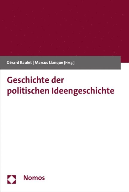 Marcus Llanque, Gerard Raulet - Geschichte der politischen Ideengeschichte, E-bok