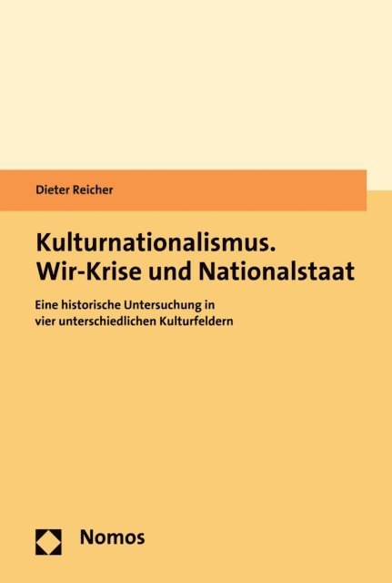 Dieter Reicher - Kulturnationalismus. Wir-Krise und Nationalstaat, E-bok