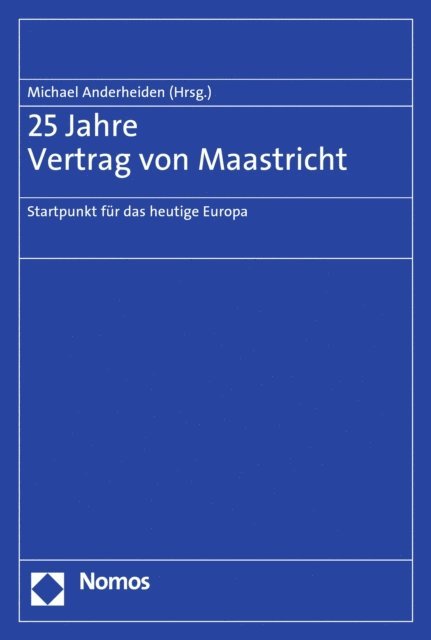 Michael Anderheiden - 25 Jahre Vertrag von Maastricht, E-bok