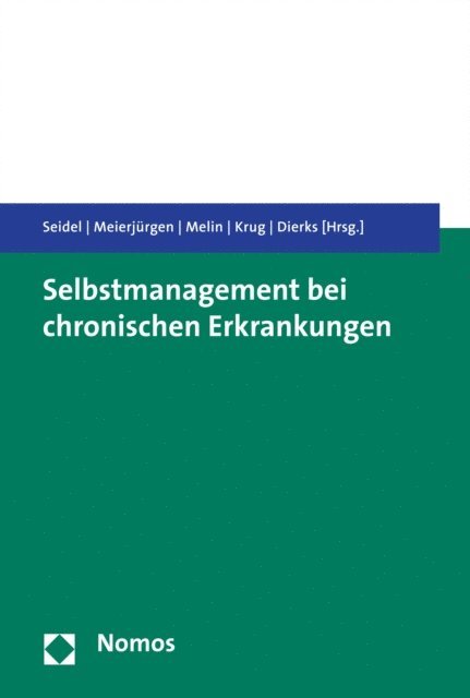 Marie-Luise Dierks, Jens Krug, Susanne Melin, Rudiger Meierjurgen, Gabriele Seidel - Selbstmanagement bei chronischen Erkrankungen, E-bok
