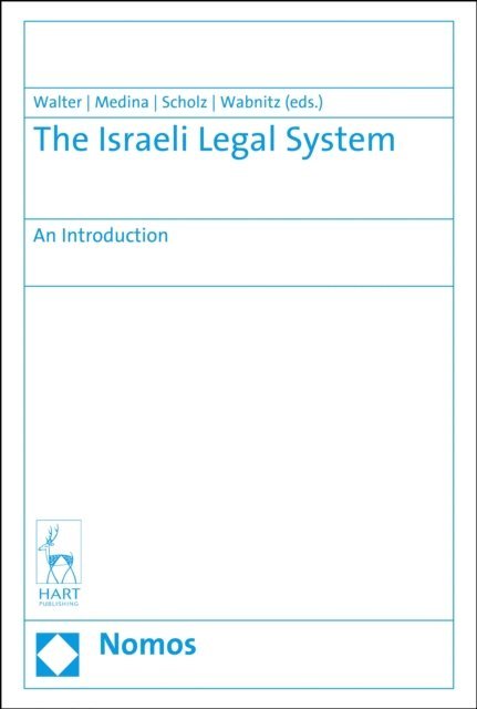 Heinz-Bernd Wabnitz, Lothar Scholz, Barak Medina, Christian Walter - Israeli Legal System, E-bok