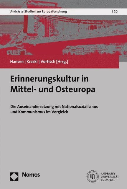 Verena Vortisch, Tim Kraski, Hendrik Hansen - Erinnerungskultur in Mittel- und Osteuropa, E-bok